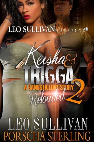 Keisha & Trigga Reloaded 2 (eBook, ePUB)