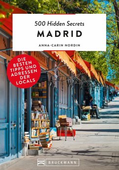 500 Hidden Secrets Madrid (eBook, ePUB) - Nordin, Anna-Carin