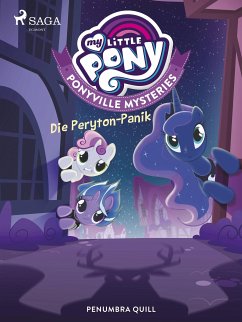 My Little Pony - Ponyville Mysteries - Die Peryton-Panik (eBook, ePUB) - Quill, Penumbra