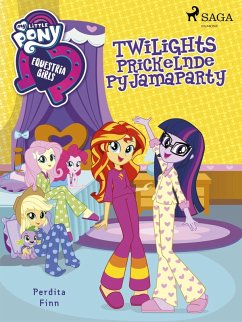 Cover My Little Pony - Equestria Girls - Twilights Prickelnde Pyjamaparty (eBook, ePUB)