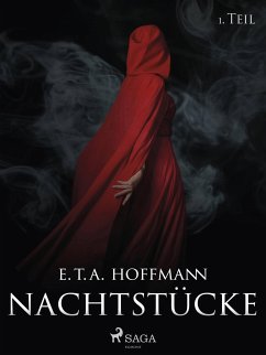 Nachtstücke - 1. Teil (eBook, ePUB) - Hoffmann, E.T.A.