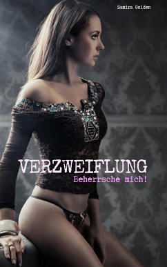 Verzweiflung (eBook, ePUB) - Golden, Samira