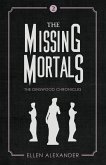 The Missing Mortals (The Dinswood Chronicles, #2) (eBook, ePUB)