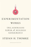 Experimentation Works (eBook, ePUB)