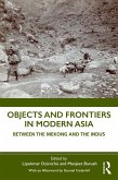 Objects and Frontiers in Modern Asia (eBook, PDF)
