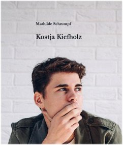 Kostja Kiefholz (eBook, ePUB) - Schrumpf, Mathilde