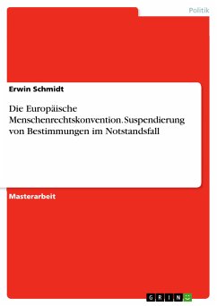 Die Europäische Menschenrechtskonvention. Suspendierung von Bestimmungen im Notstandsfall (eBook, PDF) - Schmidt, Erwin
