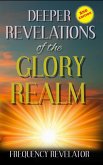 Deeper Revelations of the Glory Realm (eBook, ePUB)