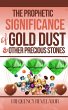 The Prophetic Significance of Gold Dust... - Bild 1