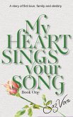 My Heart Sings Your Song - A Story of First Love, Family and Destiny (University Reena & Nikesh, #1) (eBook, ePUB)