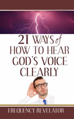 Cover 21 Ways of how to Hear God's Voice Clearly (eBook, ePUB)
