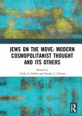 Jews on the Move: Modern Cosmopolitanist Thought and its Others (eBook, PDF)