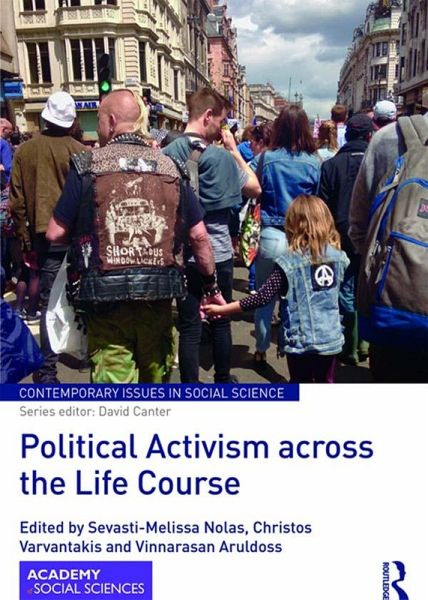 Political Activism across the Life Course (eBook, ePUB) Political Activism across the Life Course (eBook, ePUB)