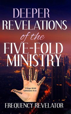 Cover Deeper Revelations of the Five-Fold Ministry (eBook, ePUB)