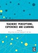 Teachers' Perceptions, Experience and... - Bild 1