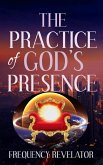 The Practice of God's Presence (eBook, ePUB)