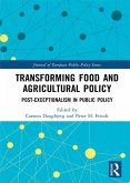 Transforming Food and Agricultural Policy (eBook, PDF) Transforming Food and Agricultural Policy (eBook, PDF)