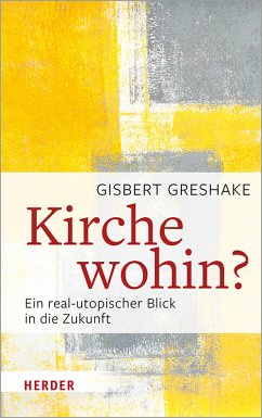 Kirche wohin? (eBook, PDF) - Greshake, Gisbert