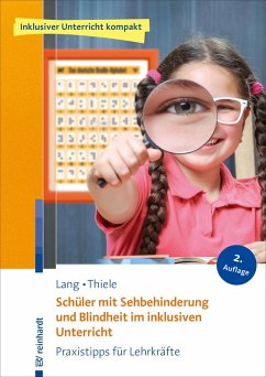 Schüler mit Sehbehinderung und Blindheit im inklusiven Unterricht (eBook, PDF) - Lang, Markus; Thiele, Michael