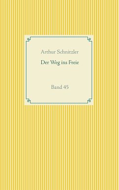 Der Weg ins Freie (eBook, ePUB) - Schnitzler, Arthur