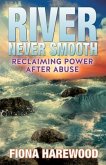 River Never Smooth (eBook, ePUB)