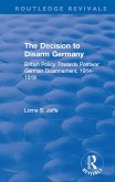 The Decision to Disarm Germany (eBook, ePUB)