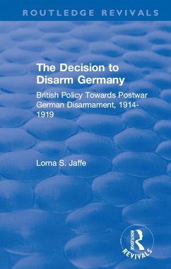 The Decision to Disarm Germany (eBook, ePUB) - Jaffe, Lorna S.
