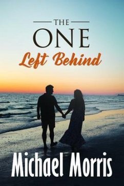 THE ONE LEFT BEHIND (eBook, ePUB) - Morris, Michael
