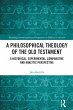 A Philosophical Theology of the Old... - Bild 1