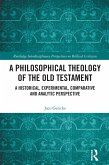A Philosophical Theology of the Old Testament (eBook, ePUB)