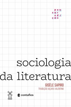 Sociologia da literatura (eBook, ePUB) - Sapiro, Gisèle