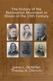 The History of the Restoration Movement in Illinois (eBook, ePUB)