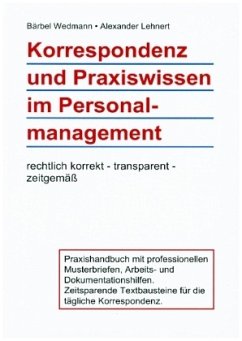 Korrespondenz und Praxiswissen im Personalmanagement - Wedmann, Bärbel;Lehnert, Alexander