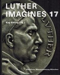 Luther imagines 17 - Ehling, Kay