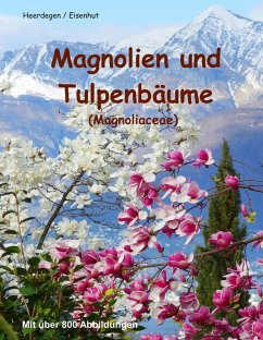 Magnolien und Tulpenbäume - Heerdegen, Beat;Eisenhut, Reto