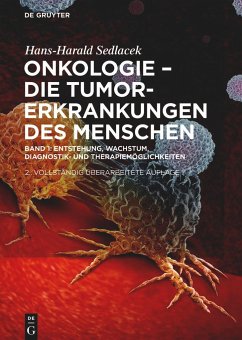 Onkologie - Die Tumorerkrankungen des Menschen - Sedlacek, Hans-Harald