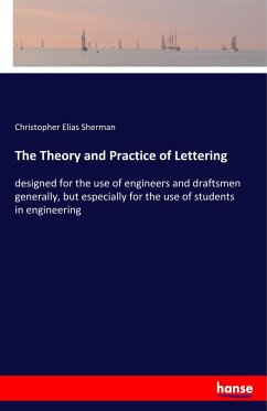 The Theory and Practice of Lettering - Sherman, Christopher Elias