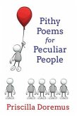 Pithy Poems for Peculiar People (eBook, ePUB)