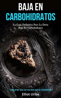 Baja En Carbohidratos - Uribe, Elliot