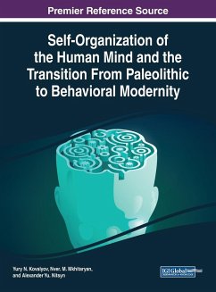 Self-Organization of the Human Mind and the Transition From Paleolithic to Behavioral Modernity - Kovalyov, Yury N.; Mkhitaryan, Nver M.; Nitsyn, Alexander Yu.