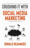 Crushing It with Social Media Marketing