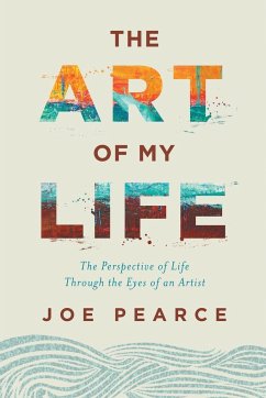 The Art of My Life - Pearce, Joe