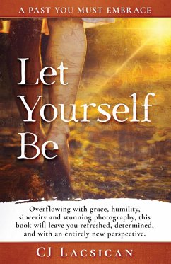 Let Yourself Be (eBook, ePUB) - Lacsican, Cj