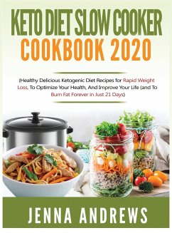 Keto Diet Slow Cooker Cookbook 2020 - Andrews, Jenna