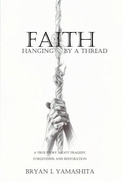 Faith, Hanging by a Thread - Yamashita, Bryan I