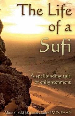 The Life of a Sufi (eBook, ePUB) - Md Faap, Ahmad Javid (Sarwari Qaderi)