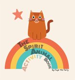 The Spirit Animal Activity Book The Spirit Animal Activity Book