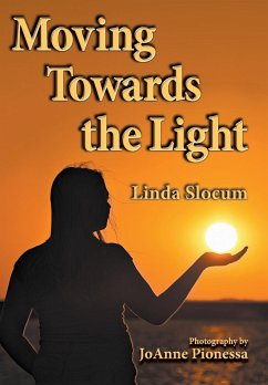 Moving Towards the Light - Slocum, Linda