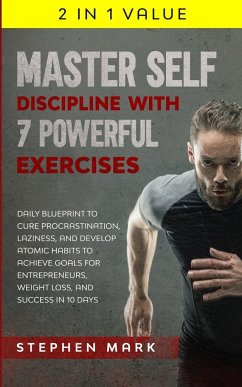 Master Self-Discipline with 7 Powerful Exercises - Mark, Stephen