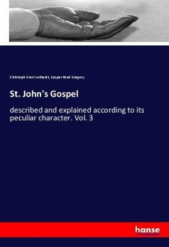 St. John's Gospel - Luthardt, Christoph Ernst;Gregory, Caspar René